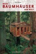 Cover: Neue Baumh&auml;user der Welt - Brandst&auml;tter Verlag