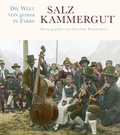 Cover: Salzkammergut. Die Welt von gestern in Farbe - Brandst&auml;tter Verlag