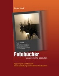 Abbildung von: Fotobücher ansprechend gestalten - BoD - Books on Demand