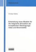 Cover: Entwicklung eines Modells f&uuml;r die integrierte Simulation der europ&auml;ischen &Uuml;bertragungsnetze und Stromm&auml;rkte - Shaker