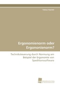 Cover: Ergonomienorm oder Ergononienorm? - S&uuml;dwestdeutscher Verlag f&uuml;r Hochschulschriften
