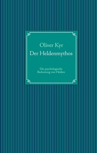 Enlarge image Cover: Der Heldenmythos - BoD - Books on Demand