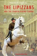 Cover: The Lipizzans and the Spanish Riding School - Brandst&auml;tter Verlag