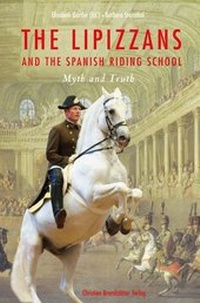 Enlarge image Cover: The Lipizzans and the Spanish Riding School - Brandstätter Verlag