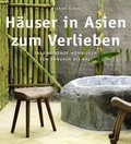 Cover: H&auml;user in Asien zum Verlieben - Brandst&auml;tter Verlag