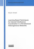 Cover: Learning Based Techniques for Intercell Interference Coordination in LTE-Advanced Heterogeneous Networks - Shaker