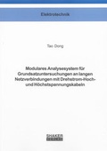 Cover: Modulares Analysesystem f&uuml;r Grundsatzuntersuchungen an langen Netzverbindungen mit Drehstrom-Hoch- und H&ouml;chstspannungskabeln - Shaker