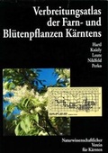 Cover: Verbreitungsatlas der Farn- und Bl&uuml;tenpflanzen K&auml;rntens - Naturwissenschaftlicher Verein f. K&auml;rnten