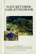 Cover: Naturf&uuml;hrer Sablatnigmoor - Naturwissenschaftlicher Verein f. K&auml;rnten