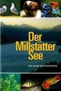 Cover: Der Millst&auml;tter See - Naturwissenschaftlicher Verein f. K&auml;rnten