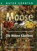 Cover: Die Moose K&auml;rntens - Naturwissenschaftlicher Verein f. K&auml;rnten