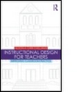 Cover: Instructional Design for Teachers - Routledge