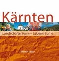 Cover: K&auml;rnten. Landschaftsr&auml;ume - Lebensr&auml;ume - Naturwissenschaftlicher Verein f. K&auml;rnten