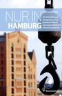 Cover: Nur in Hamburg - Brandstätter Verlag