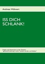 Cover: Iss Dich schlank! - BoD - Books on Demand