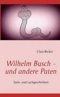 Cover: Wilhelm Busch - Und Andere Paten - Books on Demand