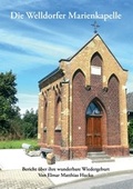 Cover: Die Welldorfer Marienkapelle - BoD - Books on Demand