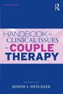 Cover: Handbook of Clinical Issues in Couple Therapy - Routledge