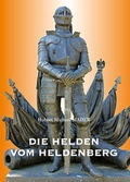 Cover: Die Helden vom Heldenberg - Vehling Verlag