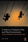 Cover: A History of Children's Play and Play Environments - Routledge