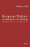 Cover: Gegen-S&auml;tze. Architektur als Dialog - Picus Verlag