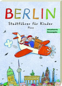 Abbildung von: Berlin. Stadtführer für Kinder - Picus Verlag
