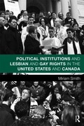 Cover: Political Institutions and Lesbian and Gay Rights in the United States and Canada - Routledge