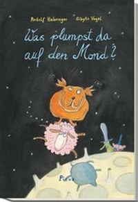 Enlarge image Cover: Was plumpst da auf den Mond? - Picus Verlag