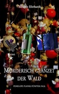 Cover: M&ouml;rderisch gl&auml;nzet der Wald - BoD - Books on Demand