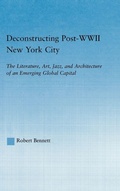 Cover: Deconstructing Post-WWII New York City - Routledge