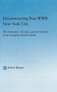 Enlarge image Cover: Deconstructing Post-WWII New York City - Routledge