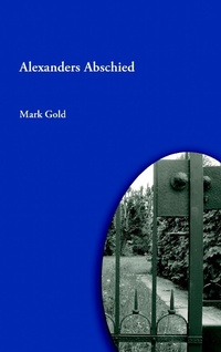 Enlarge image Cover: Alexanders Abschied - BoD - Books on Demand