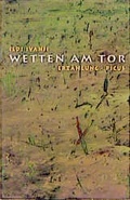 Cover: Wetten am Tor - Picus Verlag