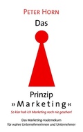 Cover: Das Prinzip "Marketing" - So klar hab ich Marketing noch nie gesehen! - BoD - Books on Demand