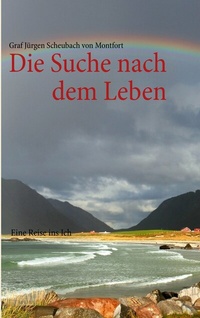 Abbildung von: Die Suche nach dem Leben - BoD - Books on Demand
