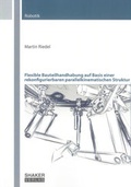 Cover: Flexible Bauteilhandhabung auf Basis einer rekonfigurierbaren parallelkinematischen Struktur - Shaker
