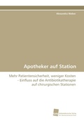 Cover: Apotheker auf Station - S&uuml;dwestdeutscher Verlag f&uuml;r Hochschulschriften