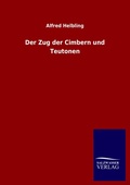 Cover: Der Zug der Cimbern und Teutonen - Outlook