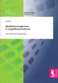 Cover: Qualit&auml;tsmanagement in Logistikunternehmen - Josef Eul Verlag