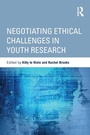 Cover: Negotiating Ethical Challenges in Youth Research - Routledge