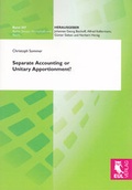 Cover: Separate Accounting or Unitary Apportionment? - Josef Eul Verlag
