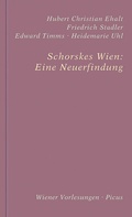 Cover: Schorskes Wien: Eine Neuerfindung - Picus Verlag