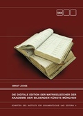 Cover: Die Digitale Edition der Matrikelb&uuml;cher der Akademie der Bildenden K&uuml;nste M&uuml;nchen - BoD - Books on Demand