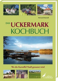 Abbildung von: Das Uckermark Kochbuch - edition limosa