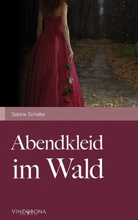 Enlarge image Cover: Abendkleid im Wald - Vindobona Verlag