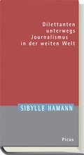 Cover: Dilettanten unterwegs - Picus Verlag