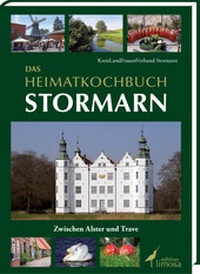 Abbildung von: Das Heimatkochbuch Stormarn - edition limosa
