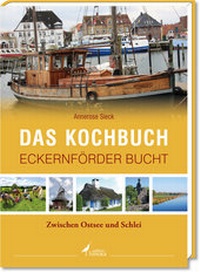 Abbildung von: Das Kochbuch Eckernförder Bucht - edition limosa
