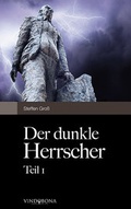 Cover: Der dunkle Herrscher - Vindobona Verlag