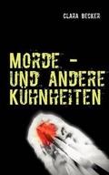 Cover: Morde - Und Andere K Hnheiten - Books on Demand
